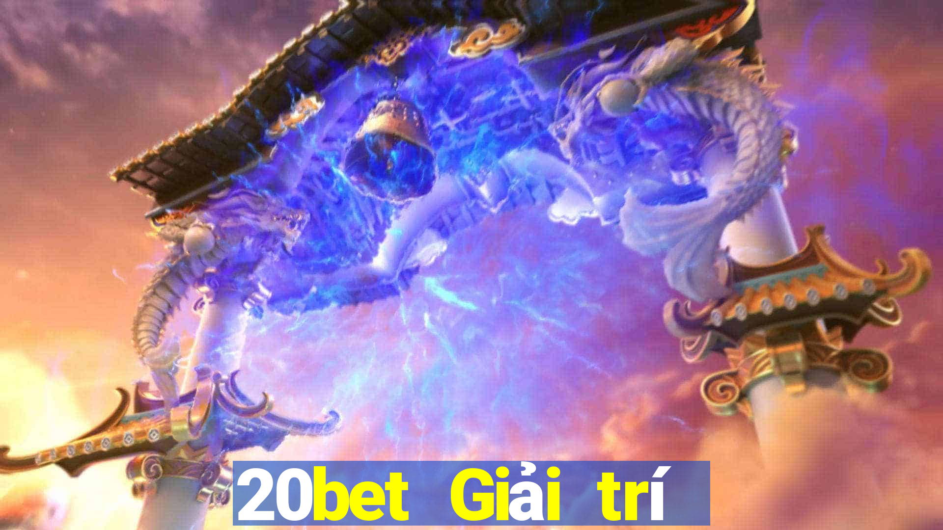 20bet Giải trí tưởng tượng