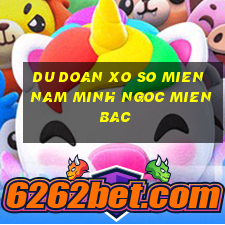 du doan xo so mien nam minh ngoc mien bac