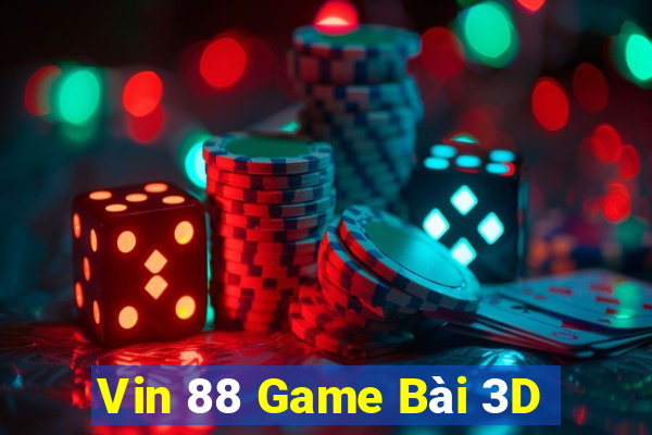 Vin 88 Game Bài 3D