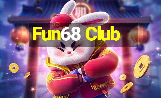 Fun68 Club