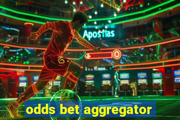 odds bet aggregator