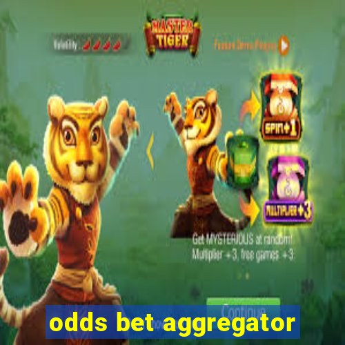 odds bet aggregator