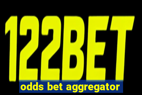 odds bet aggregator