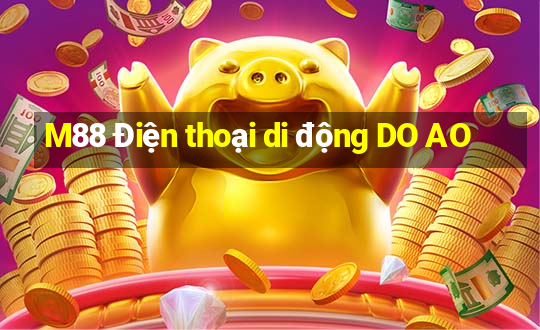 M88 Điện thoại di động DO AO