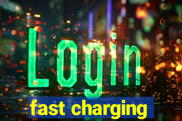 fast charging