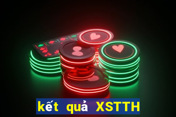 kết quả XSTTH ngày 26