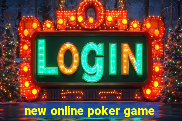 new online poker game