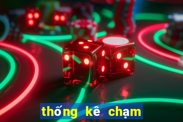 thống kê chạm đặc biệt