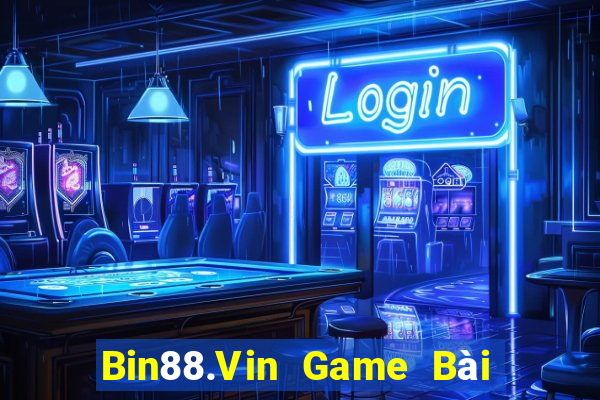 Bin88.Vin Game Bài Online Hay