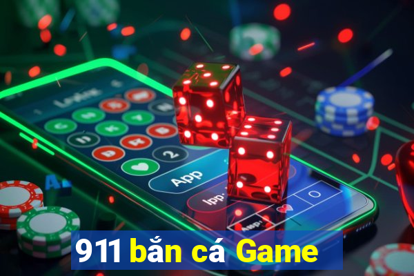 911 bắn cá Game