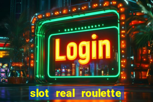 slot real roulette with dave