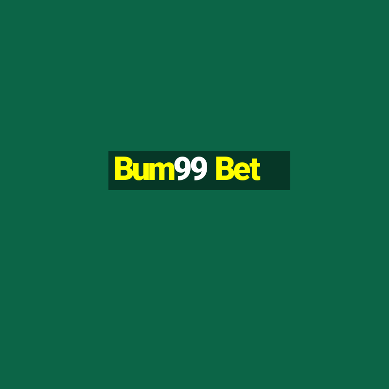 Bum99 Bet