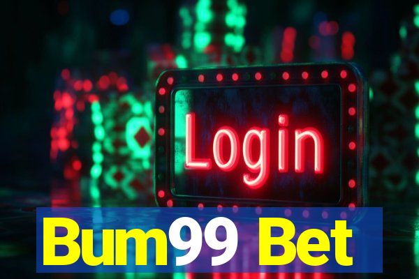 Bum99 Bet