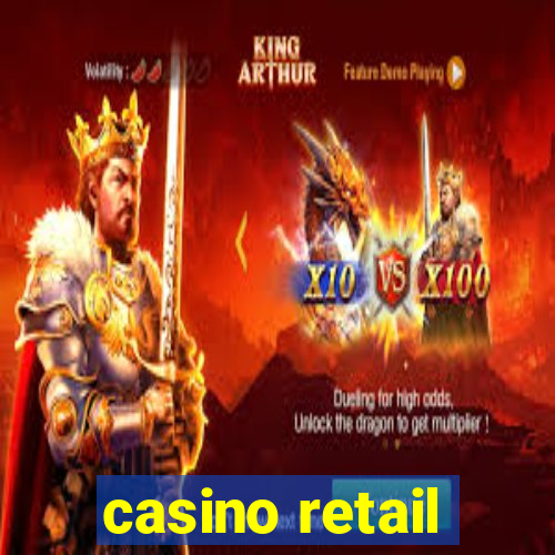 casino retail