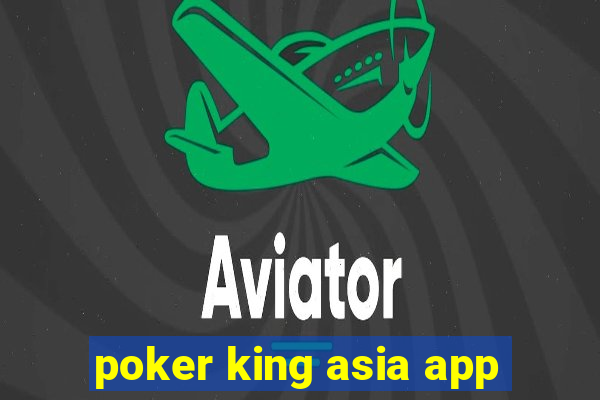 poker king asia app