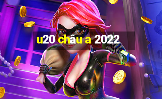 u20 châu a 2022