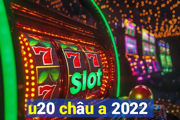 u20 châu a 2022