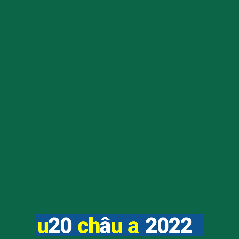 u20 châu a 2022