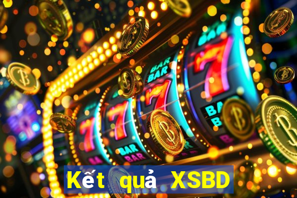 Kết quả XSBD ngày mai