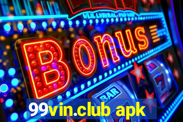 99vin.club apk