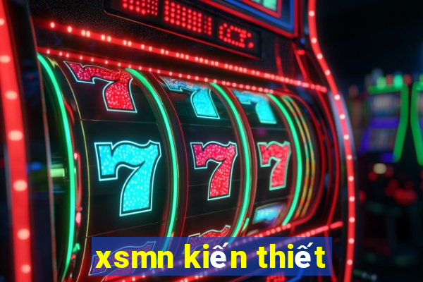 xsmn kiến thiết