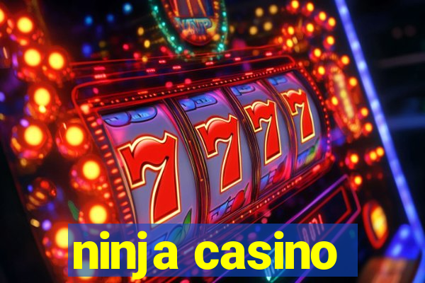 ninja casino