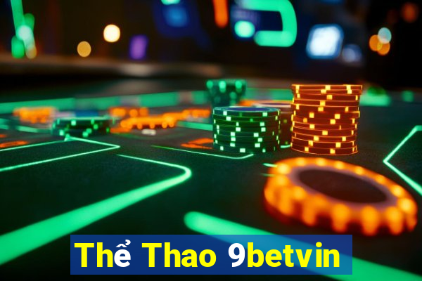 Thể Thao 9betvin