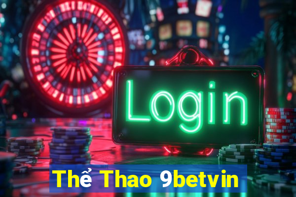 Thể Thao 9betvin