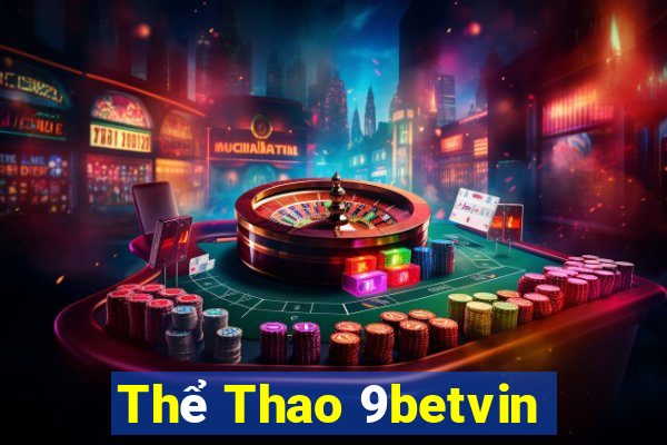 Thể Thao 9betvin