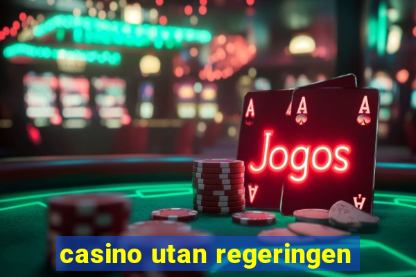 casino utan regeringen