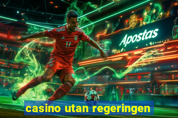 casino utan regeringen