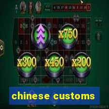 chinese customs