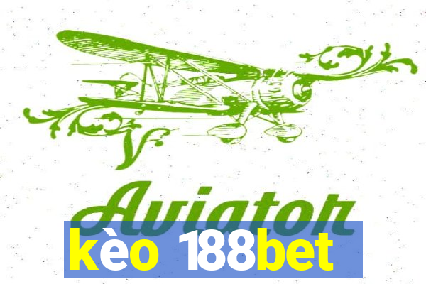 kèo 188bet