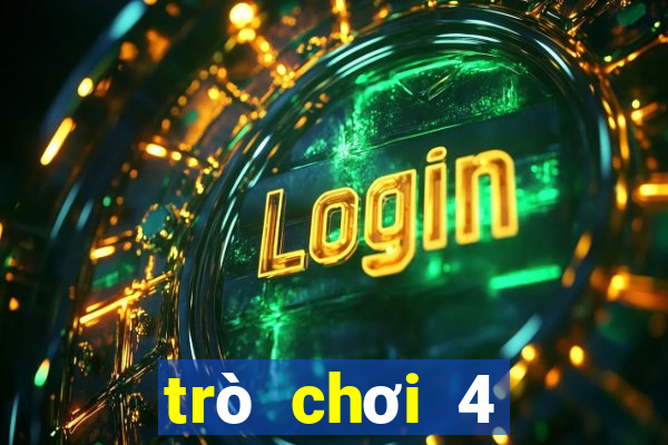 trò chơi 4 người vui