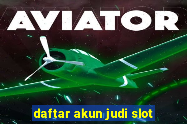 daftar akun judi slot