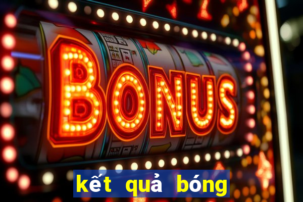 kết quả bóng đá pháp cup