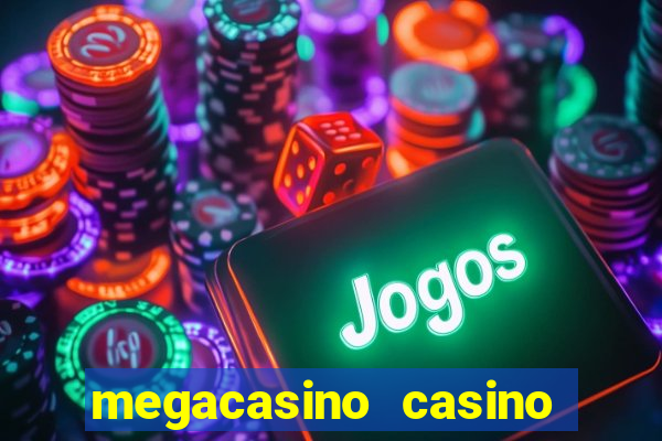 megacasino casino and slots