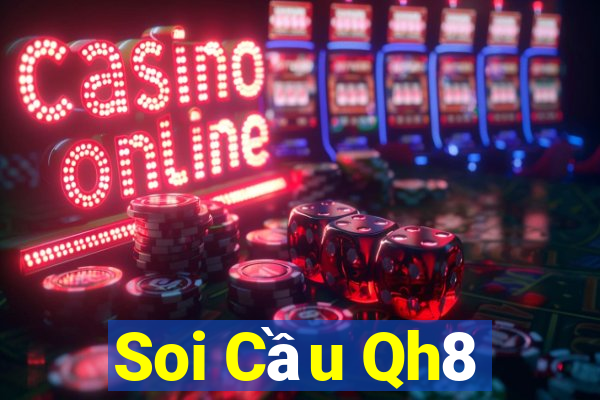 Soi Cầu Qh8