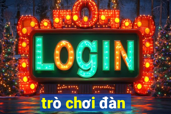 trò chơi đàn