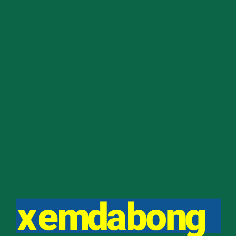 xemdabong