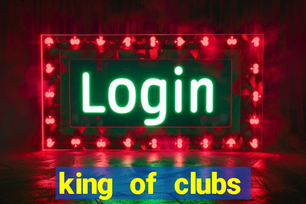 king of clubs poker club