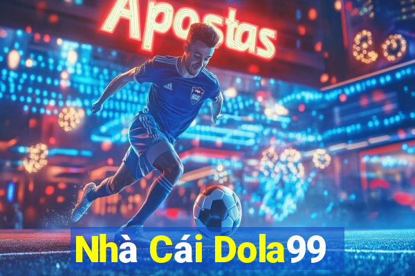 Nhà Cái Dola99