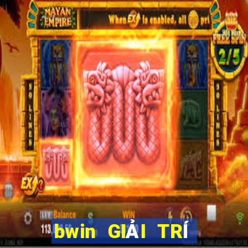 bwin GIẢI TRÍ Việt nam