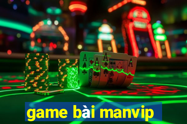 game bài manvip