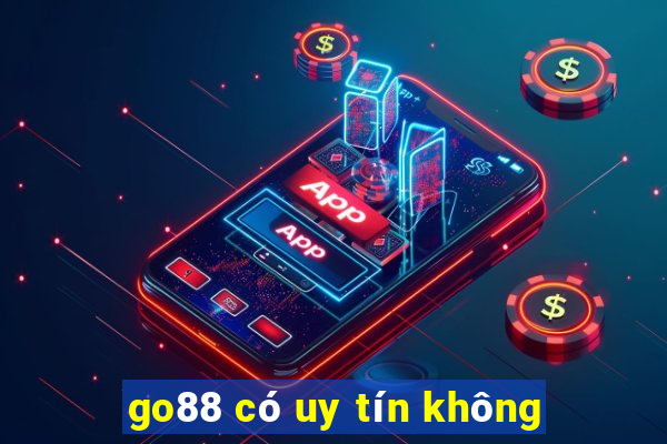 go88 có uy tín không