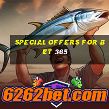 special offers for bet 365