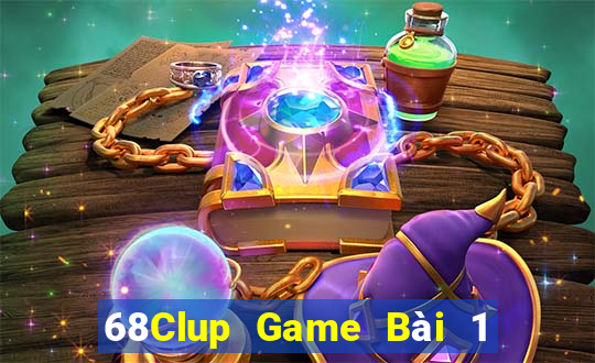 68Clup Game Bài 1 Đổi 1