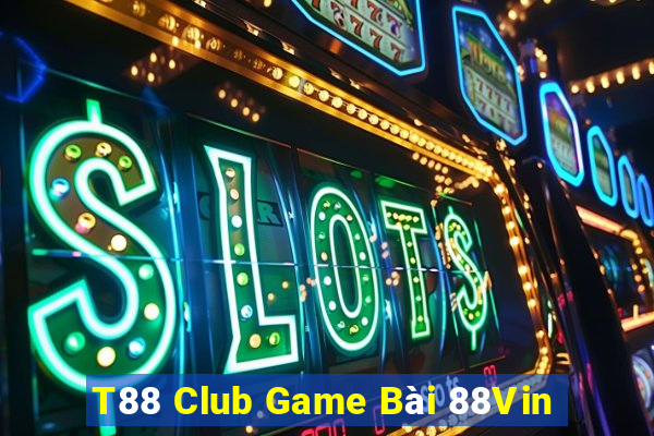 T88 Club Game Bài 88Vin