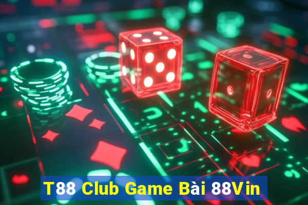 T88 Club Game Bài 88Vin