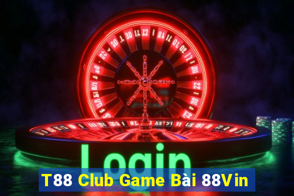 T88 Club Game Bài 88Vin